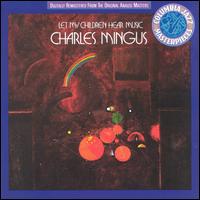 Let My Children Hear Music von Charles Mingus