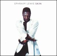 Skin von Ephraim Lewis