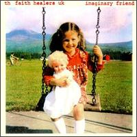 Imaginary Friend von Th' Faith Healers