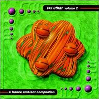 Trance Ambient Compilation, Vol. 2 von Tox Uthat