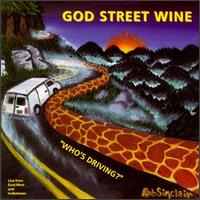 Who's Driving? von God Street Wine