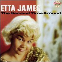 Second Time Around von Etta James