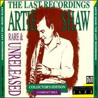 Last Recordings: Rare and Unreleased von Artie Shaw