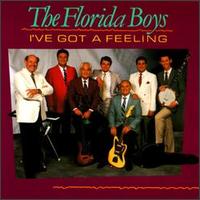 I've Got a Feeling von Florida Boys