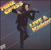 Live & Kickin' von Mike Cross