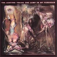 Lump in My Forehead von The Leaving Trains