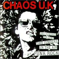 One Hundred Percent Two Fingers in the Air Punk Rock von Chaos UK