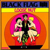 Loose Nut von Black Flag