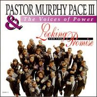 Looking for the Promise von Pastor Murphy Pace