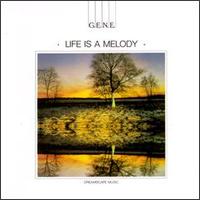 Life Is a Melody von G.E.N.E.