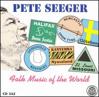 Folk Music of the World von Pete Seeger