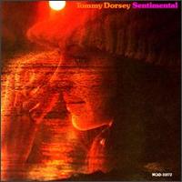 Sentimental von Tommy Dorsey