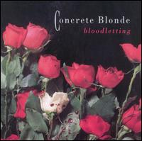 Bloodletting von Concrete Blonde