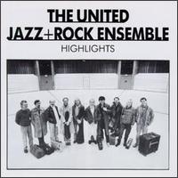 Highlights von The United Jazz + Rock Ensemble