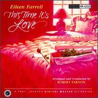 Eileen Farrell: This Time It's Love von Eileen Farrell