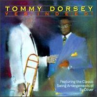 Yes, Indeed! von Tommy Dorsey