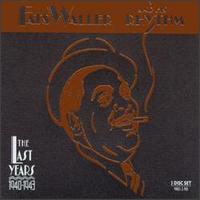 Last Years (1940-1943) von Fats Waller