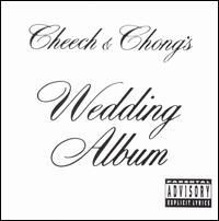 Cheech & Chong's Wedding Album von Cheech & Chong