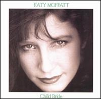 Child Bride von Katy Moffatt