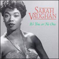 It's You or No One von Sarah Vaughan