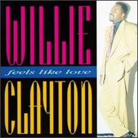 Feels Like Love von Willie Clayton