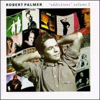 Addictions, Vol. 2 von Robert Palmer