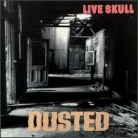 Dusted von Live Skull