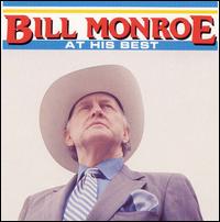 Bill Monroe at His Best von Bill Monroe