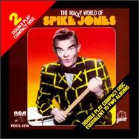 Wacky World of Spike Jones von Spike Jones