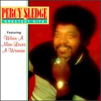 Greatest Hits: When a Man Loves a Woman [Hollywood] von Percy Sledge