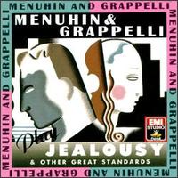 Menuhin and Grappelli Play "Jealousy" and Other Great Standards von Yehudi Menuhin