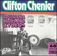 Louisiana Blues & Zydeco von Clifton Chenier