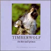 Timberwolf in the Tall Pines von Various Artists