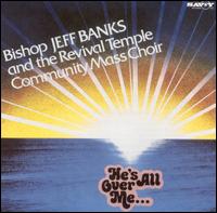 He's All over Me von Bishop Jeff Banks