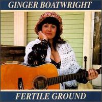 Fertile Ground von Ginger Boatwright