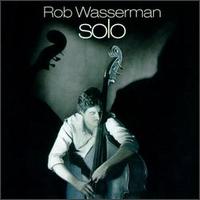 Solo von Rob Wasserman