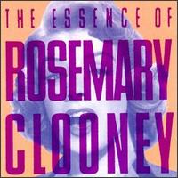 Essence of Rosemary Clooney von Rosemary Clooney