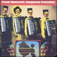 Dangerous Precedent von Frank Mantooth