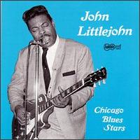 Chicago Blues Stars von John Littlejohn