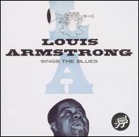 Sings the Blues von Louis Armstrong