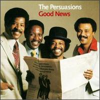 Good News von The Persuasions