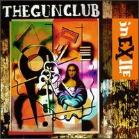 In Exile von Gun Club