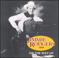 On the Way Up 1929 von Jimmie Rodgers