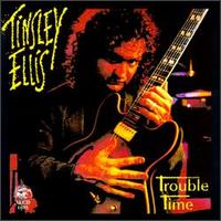 Trouble Time von Tinsley Ellis