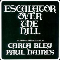 Escalator Over the Hill von Carla Bley