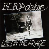 Live! In the Air Age von Be Bop Deluxe