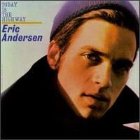 Today Is the Highway von Eric Andersen