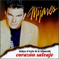 Corazon Salvaje von Mijares