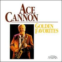 Golden Favorites von Ace Cannon