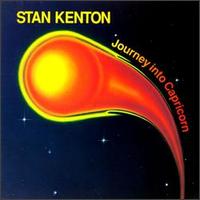 Journey into Capricorn von Stan Kenton